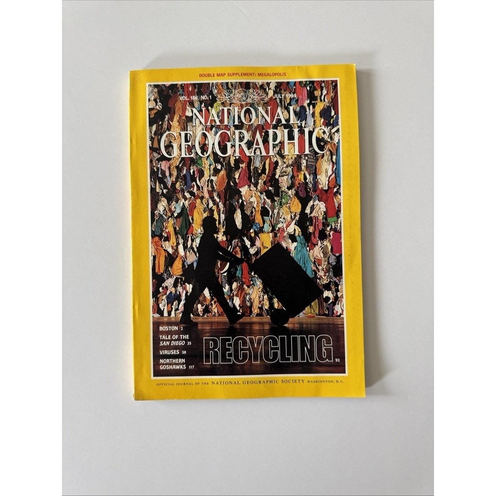National Geographic Magazine July 1994 Vol. 186 No. 1 Recycling Boston Viruses